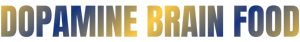 Dopamine Brain Food